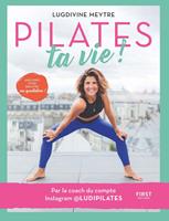   Pilates ta vie !
