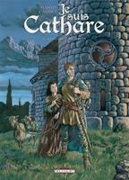   Je suis cathare T04