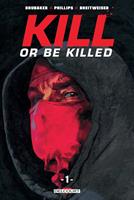   Kill or Be Killed T01
