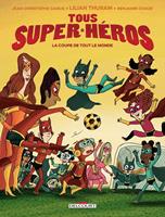   Tous super-héros T02