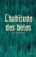   L'habitude des bêtes