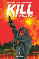   Kill or Be Killed T03