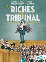   Les Riches au tribunal