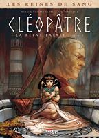  Les Reines de sang - Cléopâtre, la Reine fatale T02