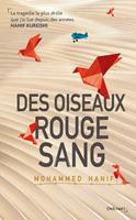   Des oiseaux rouge sang