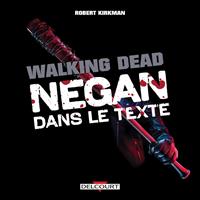 Walking Dead - Negan dans le texte