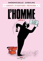   Carnets d'aventures ordinaires - L'Homme T02