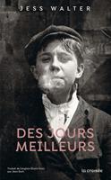   Des jours meilleurs