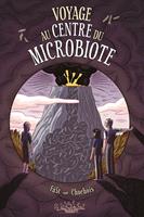   Voyage au centre du Microbiote