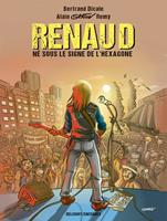   Renaud né sous le signe de l'Hexagone