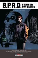   BPRD - L'Enfer sur Terre - Int&eacute;grale T03