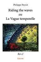 Riding the waves ou La Vague temporelle - Rev.2