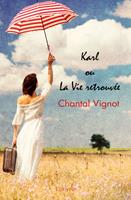   Karl ou La Vie retrouv&eacute;e