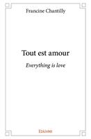   Tout est amour