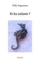   Et les enfants ?