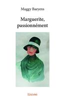 Marguerite, passionnément