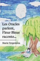 Les Oracles parlent, Fleur Bleue raconte...