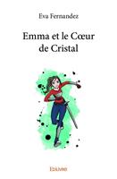 Emma et le Cœur de Cristal