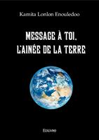   Message à toi, l'ainée de la Terre