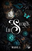   Secrets and lies