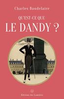   Qu'est-ce que le dandy ?