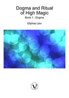   Dogma and Ritual of High Magic - Book I