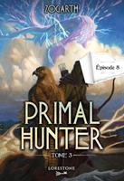   Primal Hunter - Tome 3 Episode 8