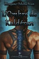   L'Ombre de Kald&eacute;ran