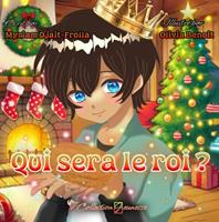   Qui sera le roi ?