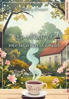   La solitude est une infusion d'amour