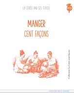   Manger cent fa&ccedil;ons