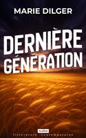   Derni&egrave;re G&eacute;n&eacute;ration