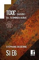   Toxic Saison 1 Épisode 6