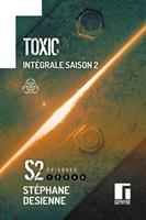  Toxic Intégrale saison 2