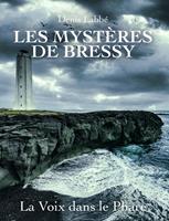   Les Myst&egrave;res de Bressy - La Voix dans le phare
