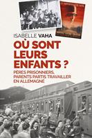   Où sont leurs enfants ?