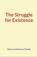   The Struggle for Existence