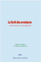   La forêt des aventures