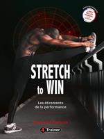   Stretch to Win