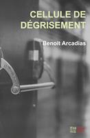   Cellule de dégrisement