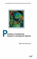   Penser la tolérance durant l’Antiquité tardive