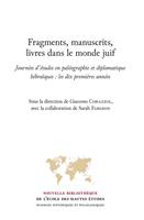 Fragments, manuscrits, livres dans le monde juif
