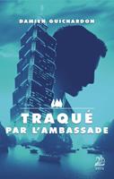   Traqué par l'ambassade