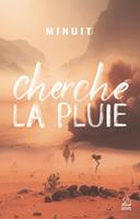   Cherche la pluie