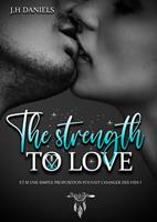  The strength to love