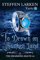   To Drown on Sunken Land