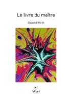La Franc-Maçonnerie rendue intelligible à ses adeptes