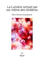   La lumière sortant par soi-même des ténèbres