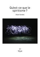   Qu'est-ce que le spiritisme ?