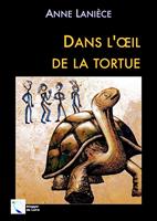   Dans l'œil de la tortue